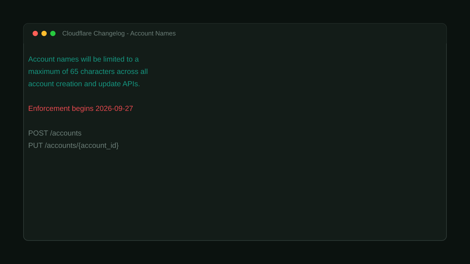 A terminal window showing the real Cloudflare changelog entry: account names will be limited to a maximum of 65 characters across all account creation and update APIs