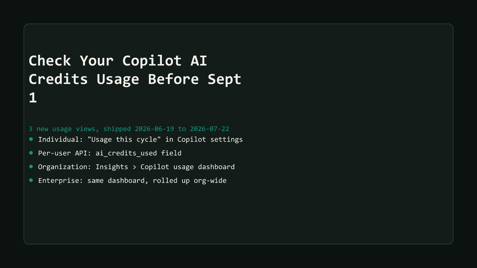 A dark comparison-matrix style cover reading Check Your Copilot AI Credits Usage Before Sept 1, listing four row summaries: individual Usage this cycle view in Copilot settings, per-user ai_credits_used API field, org Insights Copilot usage dashboard, and the same dashboard rolled up enterprise-wide