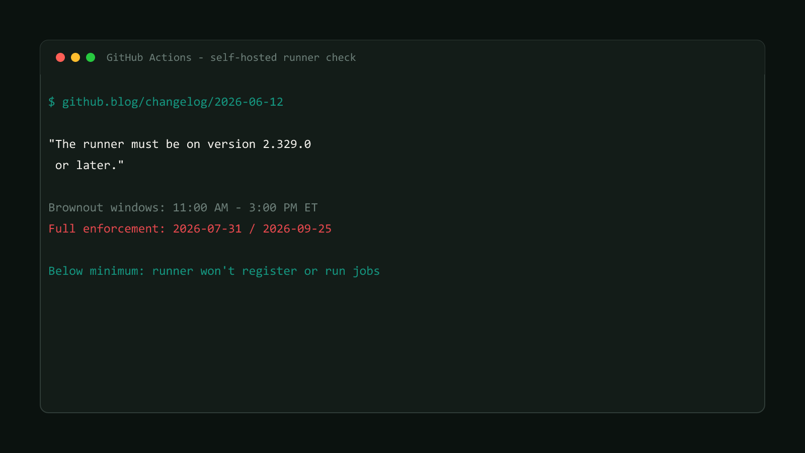 A terminal window showing the GitHub Actions self-hosted runner minimum version requirement: the runner must be on version 2.329.0 or later