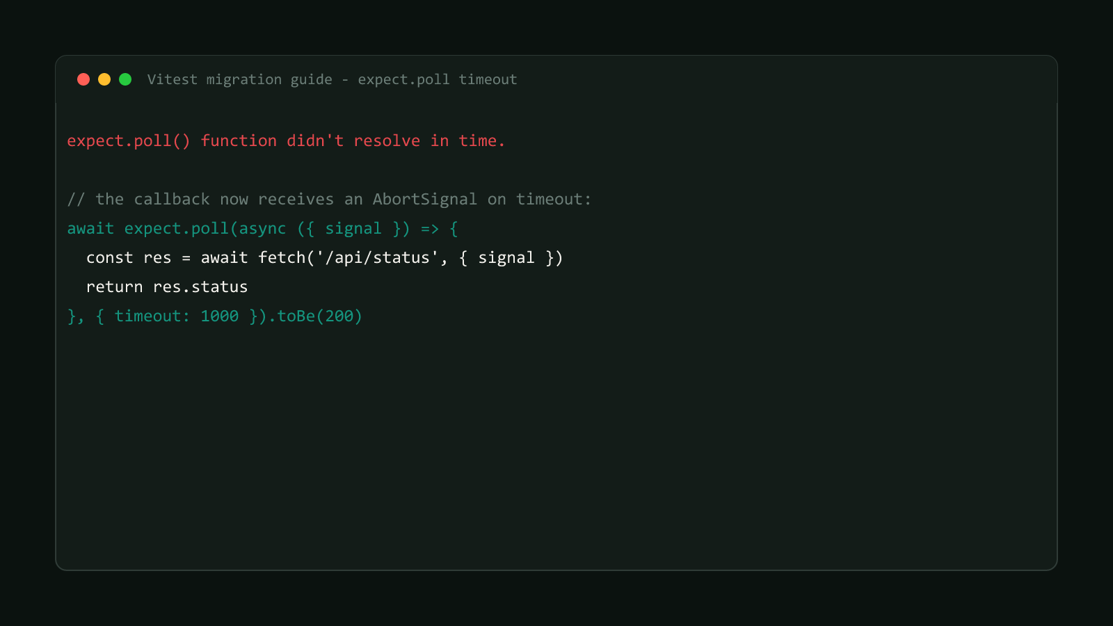 Vitest's documented expect.poll timeout error message, expect.poll() function didn't resolve in time, next to a code example passing the callback's new AbortSignal parameter to fetch