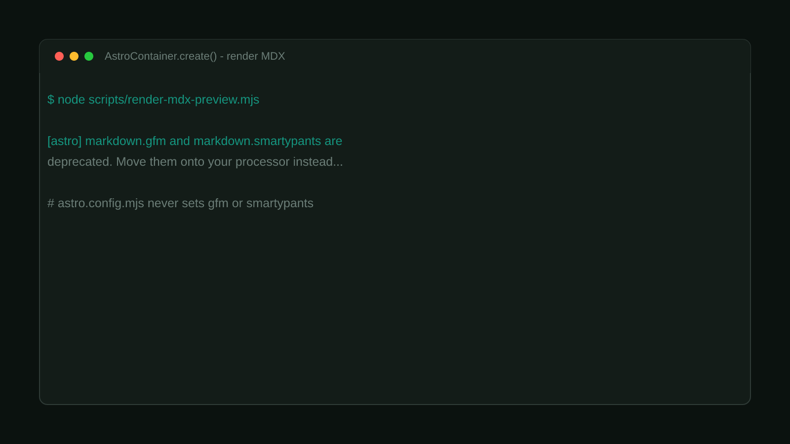 A terminal window showing the real Astro warning: markdown.gfm and markdown.smartypants are deprecated, printed by the Container API even though the project never set either option