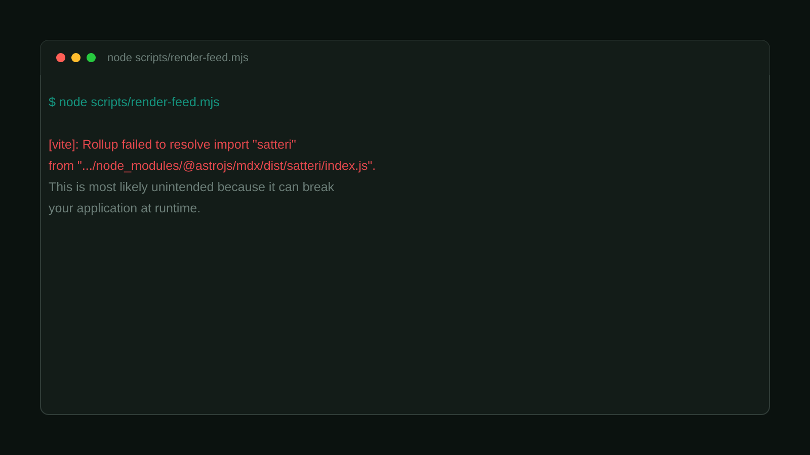 A terminal window showing the real Vite/Rollup warning: Rollup failed to resolve import satteri from the @astrojs/mdx dist folder, most likely unintended because it can break your application at runtime