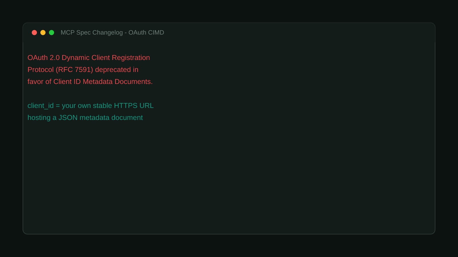 A terminal window showing the verbatim MCP 2026-07-28 changelog entry: OAuth 2.0 Dynamic Client Registration Protocol deprecated in favor of Client ID Metadata Documents