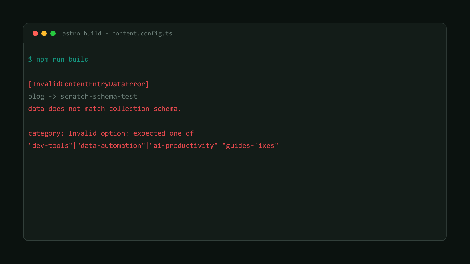 A terminal window showing Astro's real InvalidContentEntryDataError output for an invalid category value, with the exact field and reason it prints